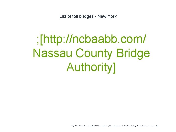 List of toll bridges - New York 1 ; [http: //ncbaabb. com/ Nassau County