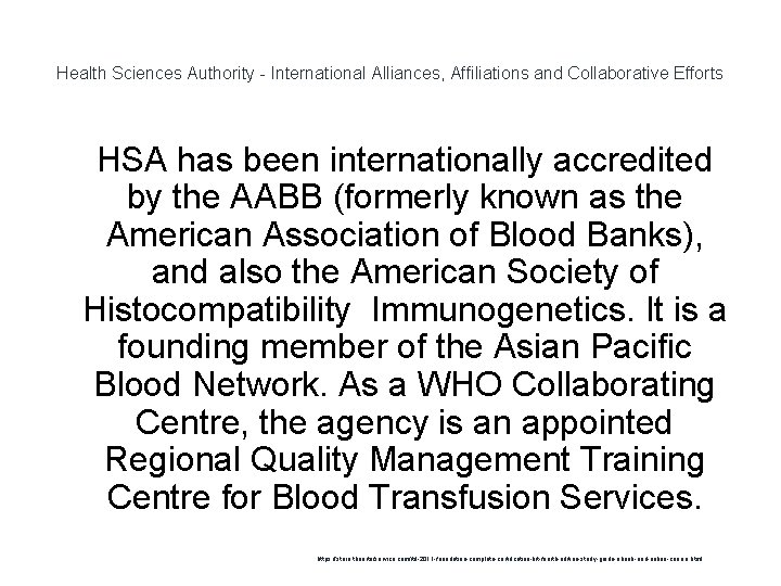 Health Sciences Authority - International Alliances, Affiliations and Collaborative Efforts 1 HSA has been