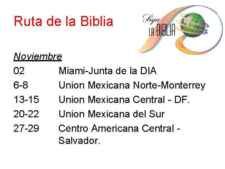 Ruta de la Biblia Noviembre 02 Miami-Junta de la DIA 6 -8 Union Mexicana