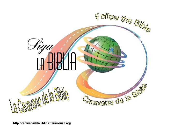 http: //caravanadelabiblia. interamerica. org 