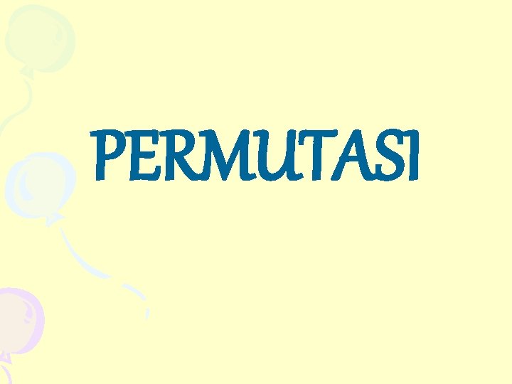 PERMUTASI 