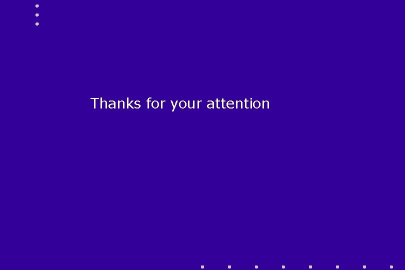 Thanks for your attention 