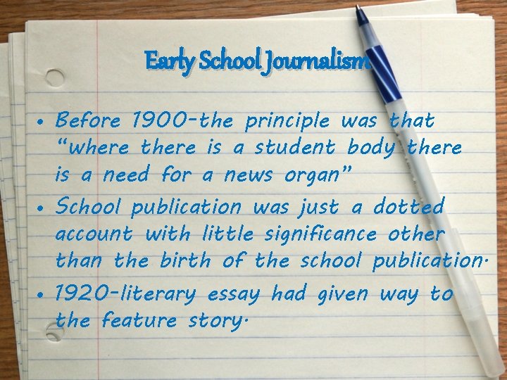 Early School Journalism Before 1900 the principle was