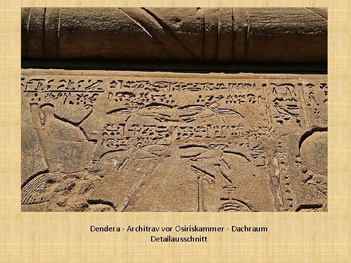 Dendera - Architrav vor Osiriskammer - Dachraum Detailausschnitt 