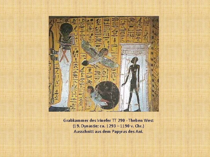 Grabkammer des Irinefer TT 290 - Theben West (19. Dynastie; ca. 1293 – 1190
