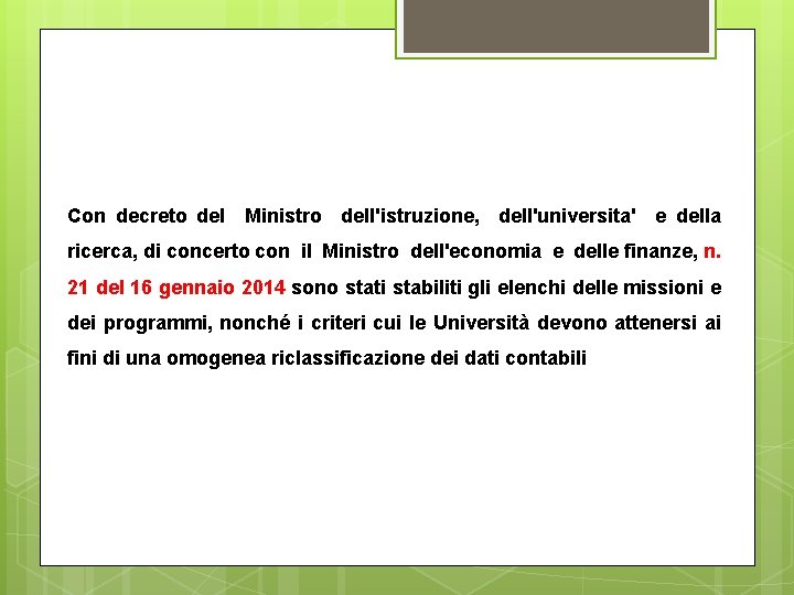 Con decreto del Ministro dell'istruzione, dell'universita' e della ricerca, di concerto con il Ministro