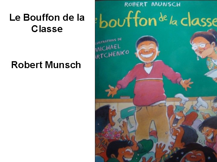 Le Bouffon de la Classe Robert Munsch 