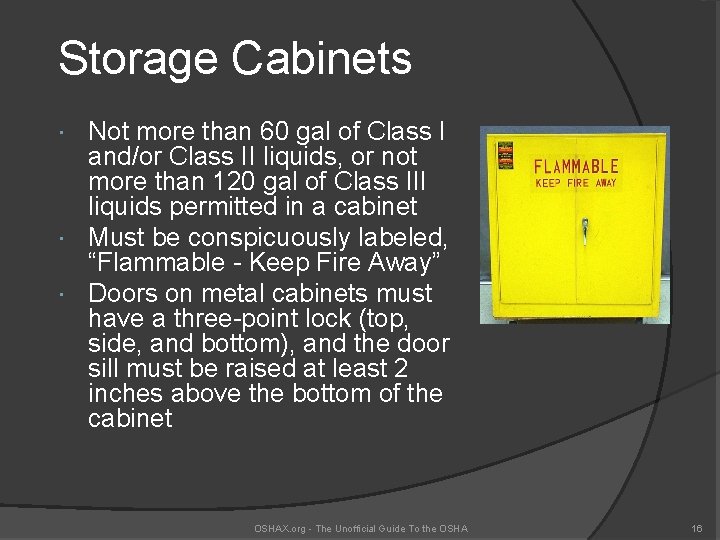 Storage Cabinets Not more than 60 gal of Class I and/or Class II liquids,