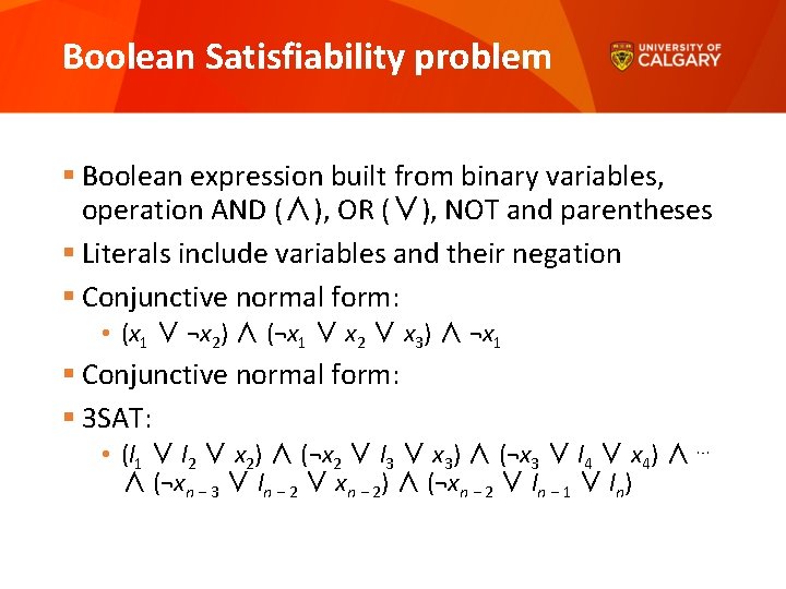 Boolean Satisfiability problem § Boolean expression built from binary variables, operation AND (∧), OR