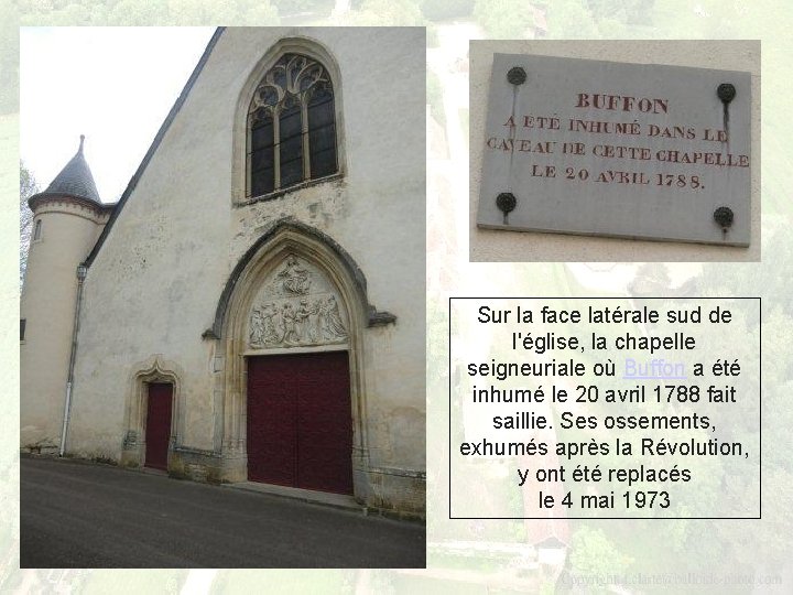 Sur la face latérale sud de l'église, la chapelle seigneuriale où Buffon a été