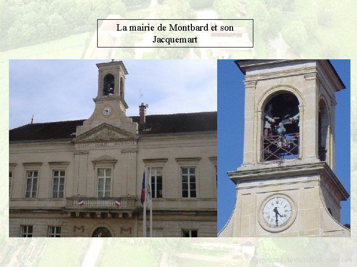 La mairie de Montbard et son Jacquemart 
