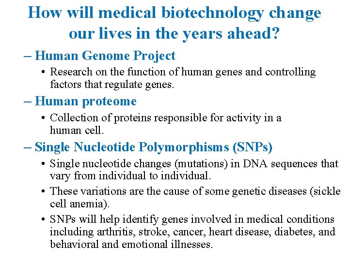 How will medical biotechnology change our lives in the years ahead? – Human Genome