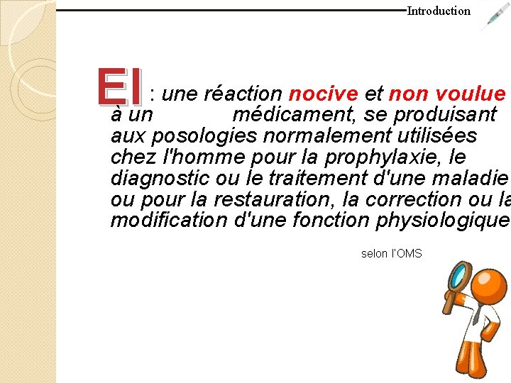 LES EFFETS INDSIRABLES Dr BENAICHOUCHE K Maitre assistante