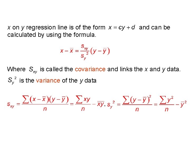 x on y regression line is of the form calculated by using the formula.