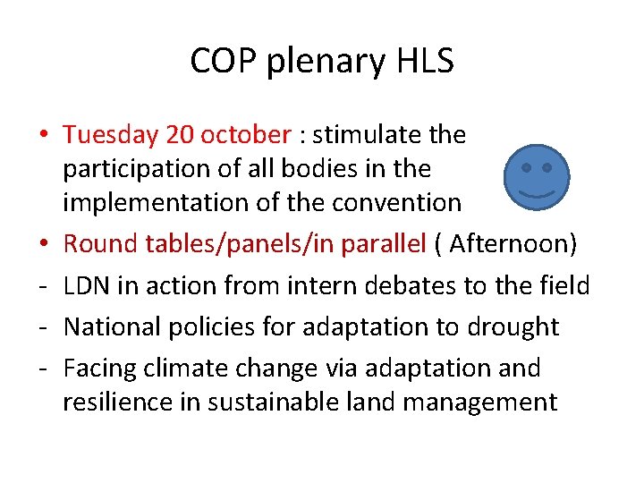 COP plenary HLS • Tuesday 20 october : stimulate the participation of all bodies