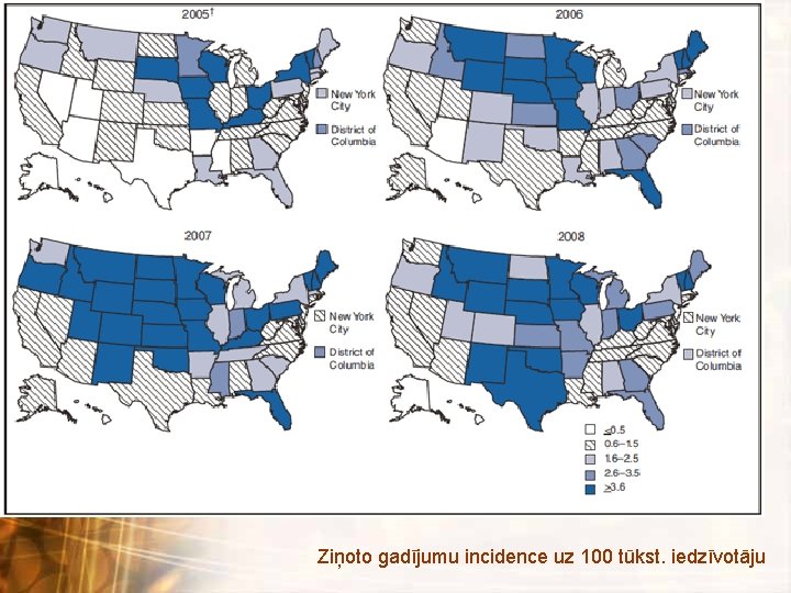 Ziņoto gadījumu incidence uz 100 tūkst. iedzīvotāju 