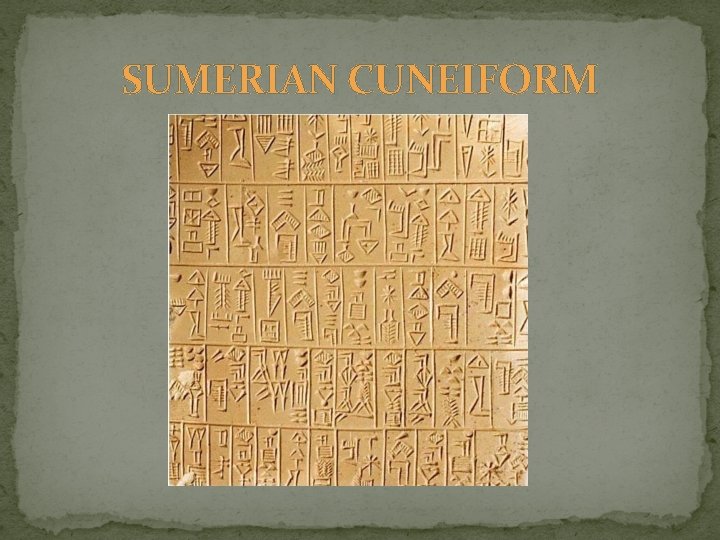 SUMERIAN CUNEIFORM 
