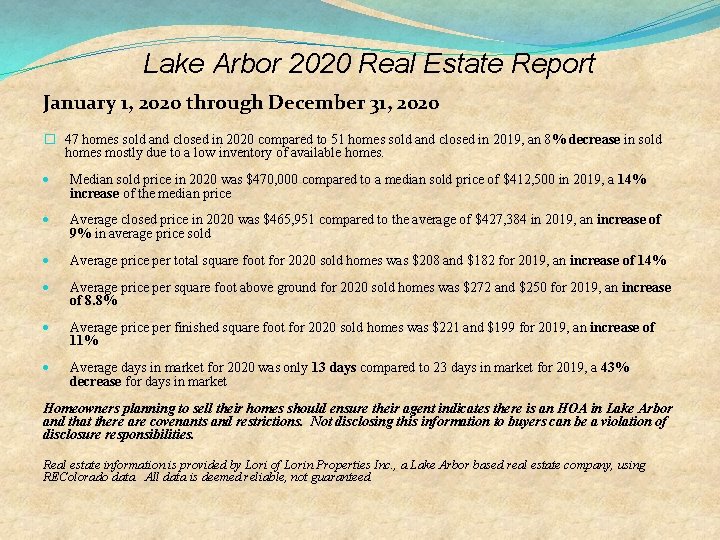 Lake Arbor 2020 Real Estate Report January 1, 2020 through December 31, 2020 �