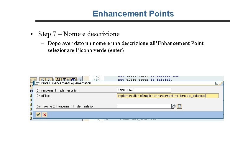 Enhancement Points • Step 7 – Nome e descrizione – Dopo aver dato un