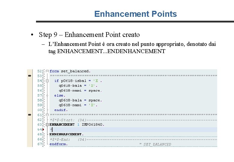 Enhancement Points • Step 9 – Enhancement Point creato – L’Enhancement Point è ora
