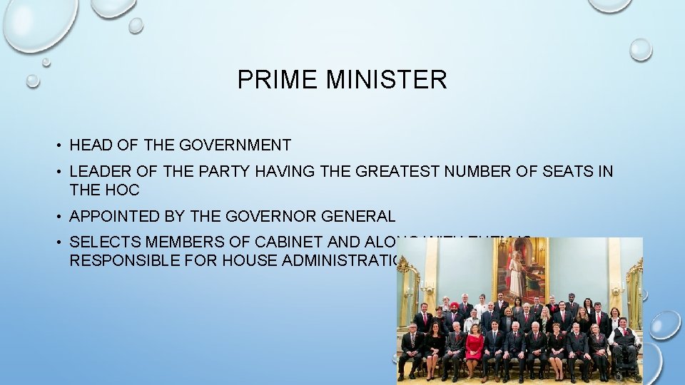 PRIME MINISTER • HEAD OF THE GOVERNMENT • LEADER OF THE PARTY HAVING THE