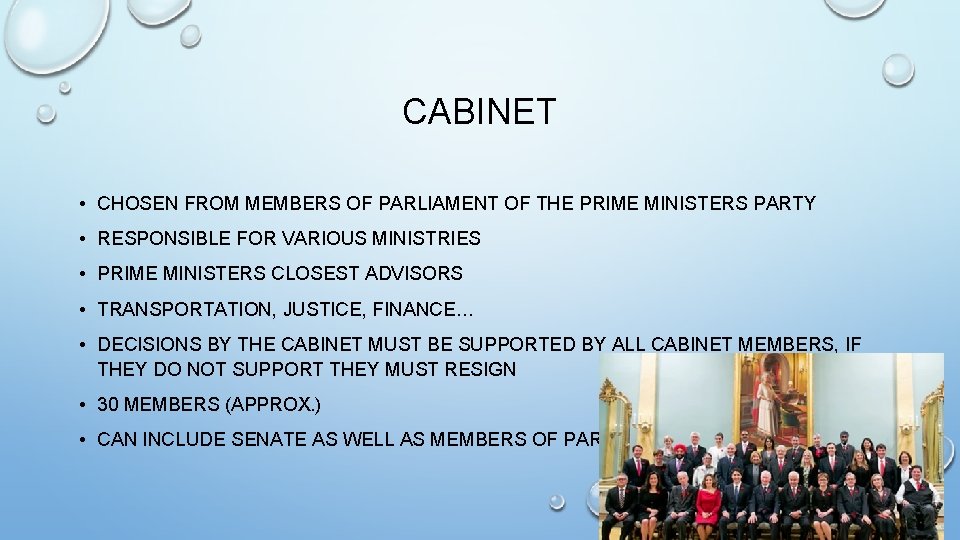 CABINET • CHOSEN FROM MEMBERS OF PARLIAMENT OF THE PRIME MINISTERS PARTY • RESPONSIBLE