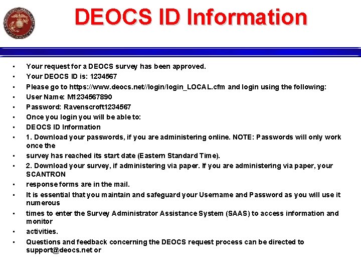 DEOCS ID Information • • • • Your request for a DEOCS survey has