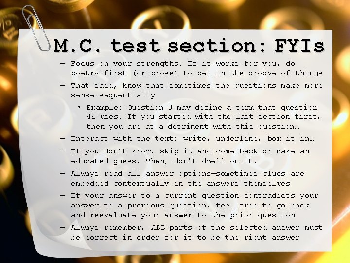 M. C. test section: FYIs – Focus on your strengths. If it works for