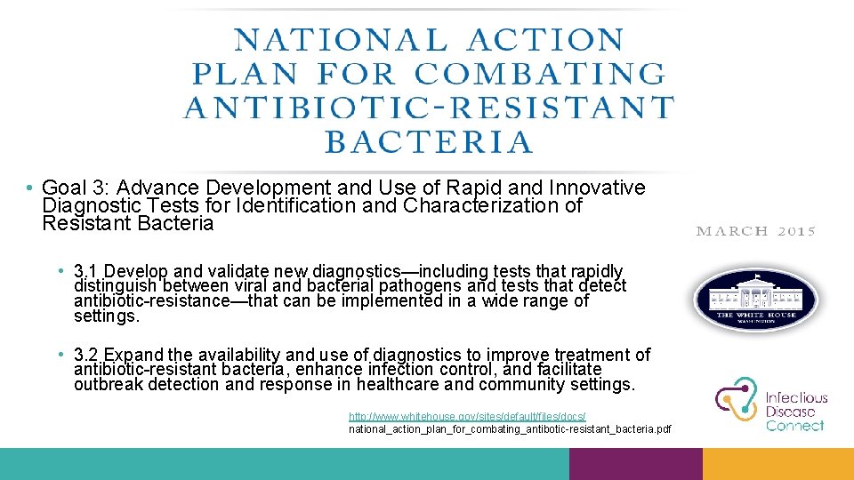 • Goal 3: Advance Development and Use of Rapid and Innovative Diagnostic Tests