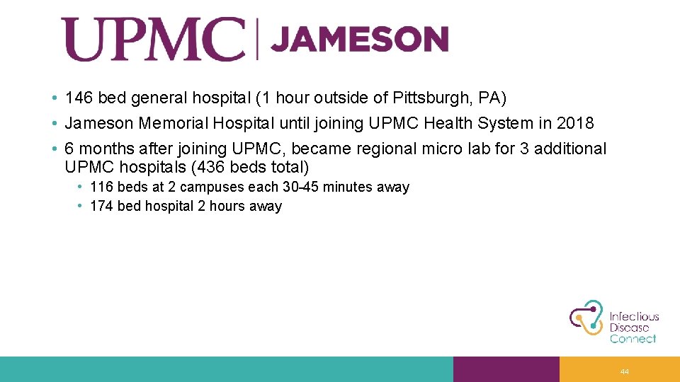  • 146 bed general hospital (1 hour outside of Pittsburgh, PA) • Jameson