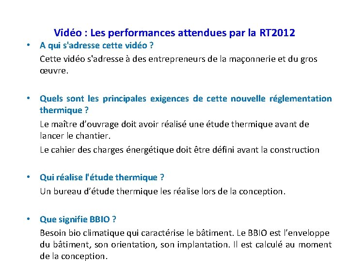 Vidéo : Les performances attendues par la RT 2012 • A qui s'adresse cette