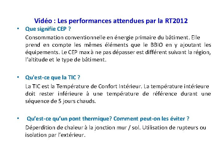 Vidéo : Les performances attendues par la RT 2012 • Que signifie CEP ?