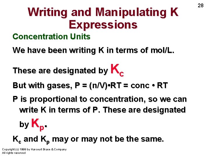 Writing and Manipulating K Expressions Concentration Units We have been writing K in terms