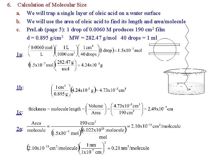 6. Calculation of Molecular Size a. We will trap a single layer of oleic