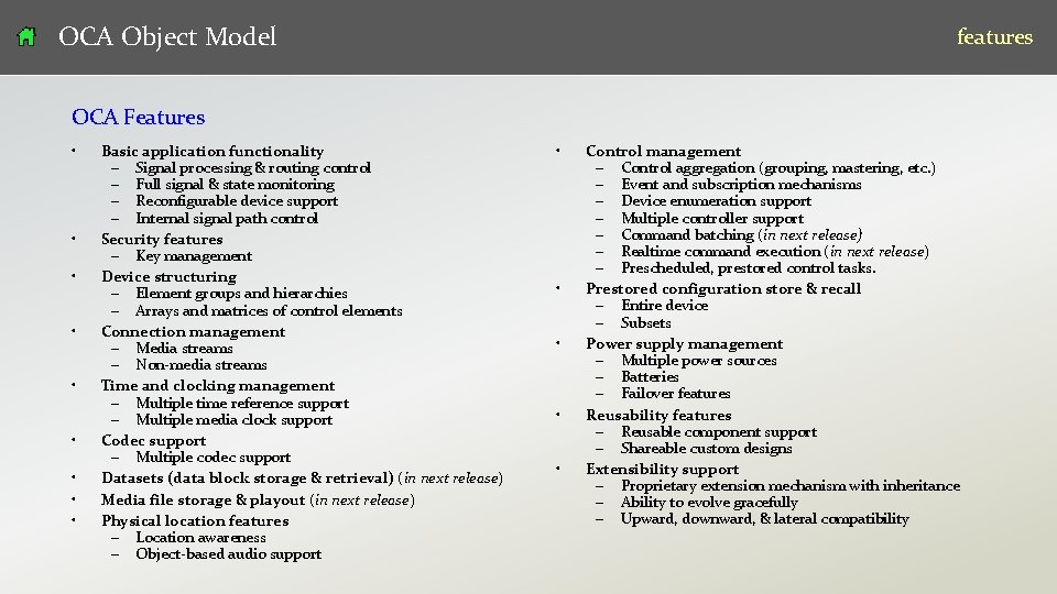 OCA Object Model features OCA Features • • • v 07 Basic application functionality