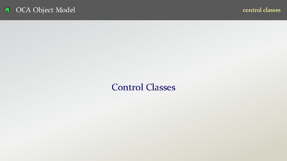 OCA Object Model control classes Control Classes v 07 13 