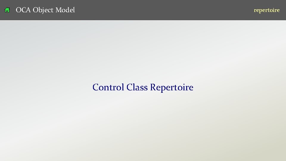 OCA Object Model repertoire Control Class Repertoire v 07 17 