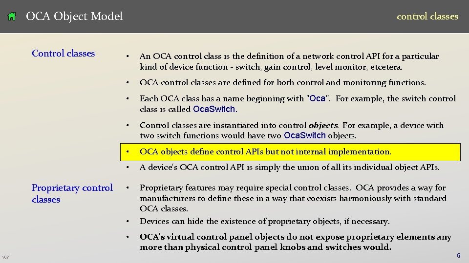 OCA Object Model Control classes Proprietary control classes • An OCA control class is