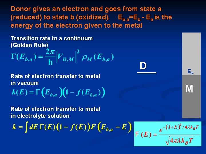 Donor gives an electron and goes from state a (reduced) to state b (oxidized).