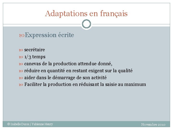 Adaptations en français Expression écrite secrétaire 1/3 temps canevas de la production attendue donné,