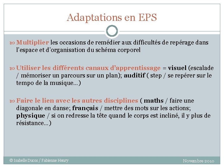 Adaptations en EPS Multiplier les occasions de remédier aux difficultés de repérage dans l’espace