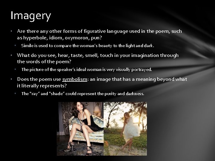 Imagery • Are there any other forms of figurative language used in the poem,