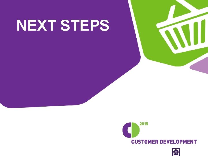NEXT STEPS 