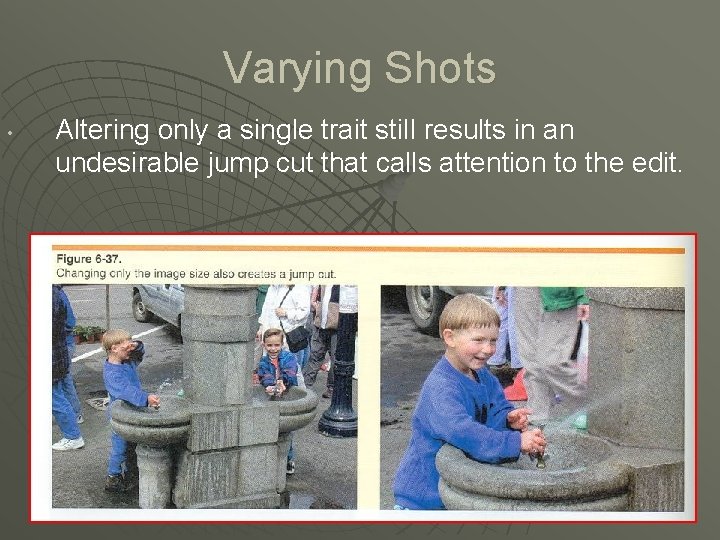 Varying Shots • Altering only a single trait still results in an undesirable jump