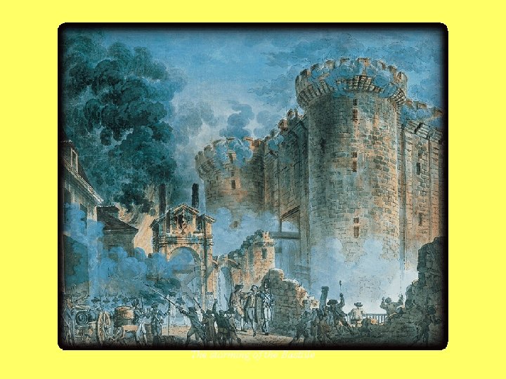 The storming of the Bastille 