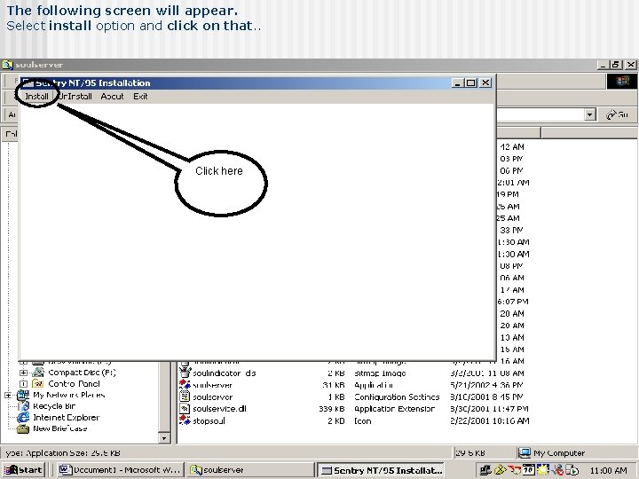 The following screen will appear. Select install option and click on that. . Click