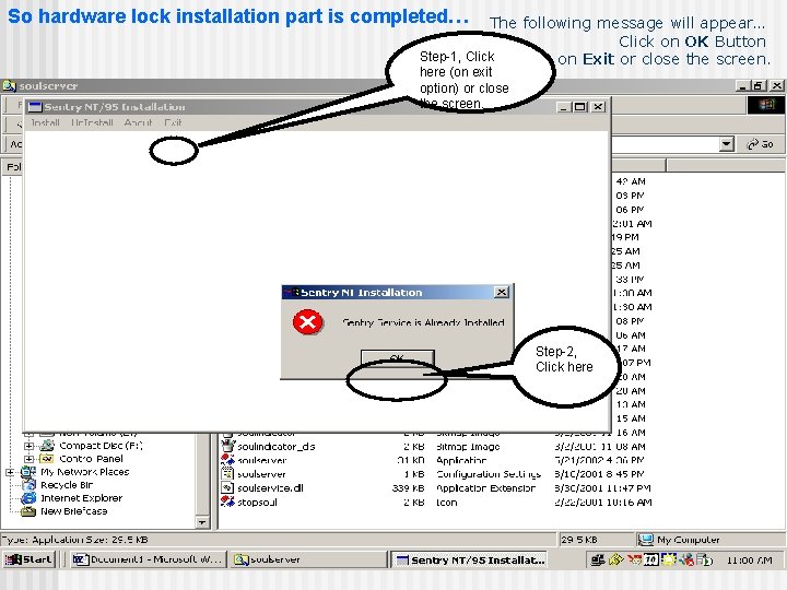 So hardware lock installation part is completed… The following message will appear… Click on