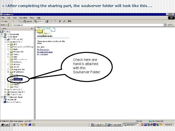 =>After completing the sharing part, the soulserver folder will look like this…. Check here