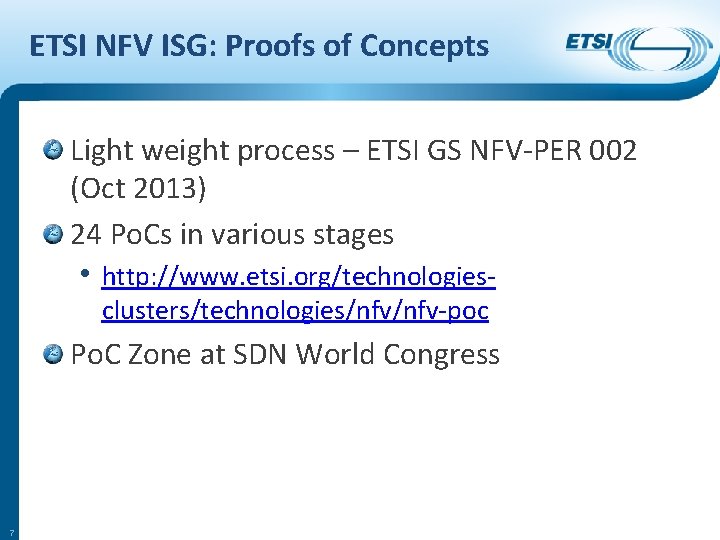 ETSI NFV ISG: Proofs of Concepts Light weight process – ETSI GS NFV-PER 002