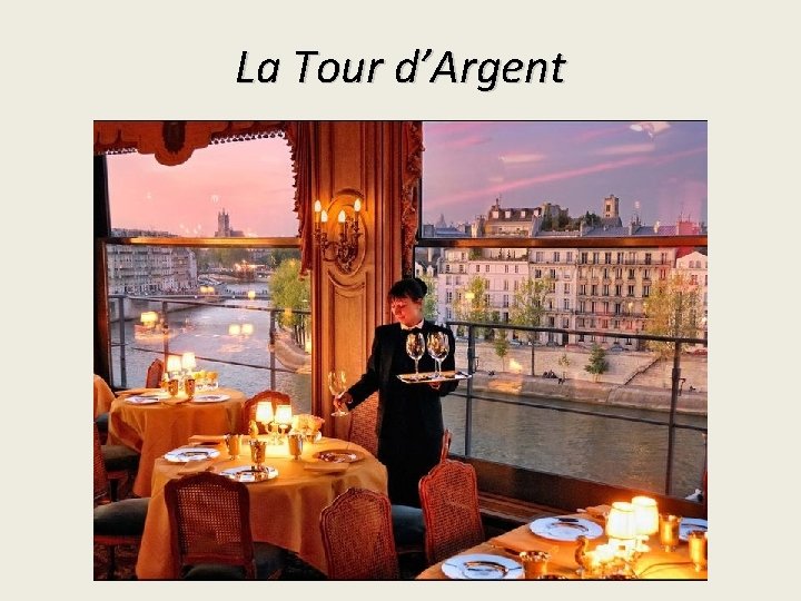 La Tour d’Argent 